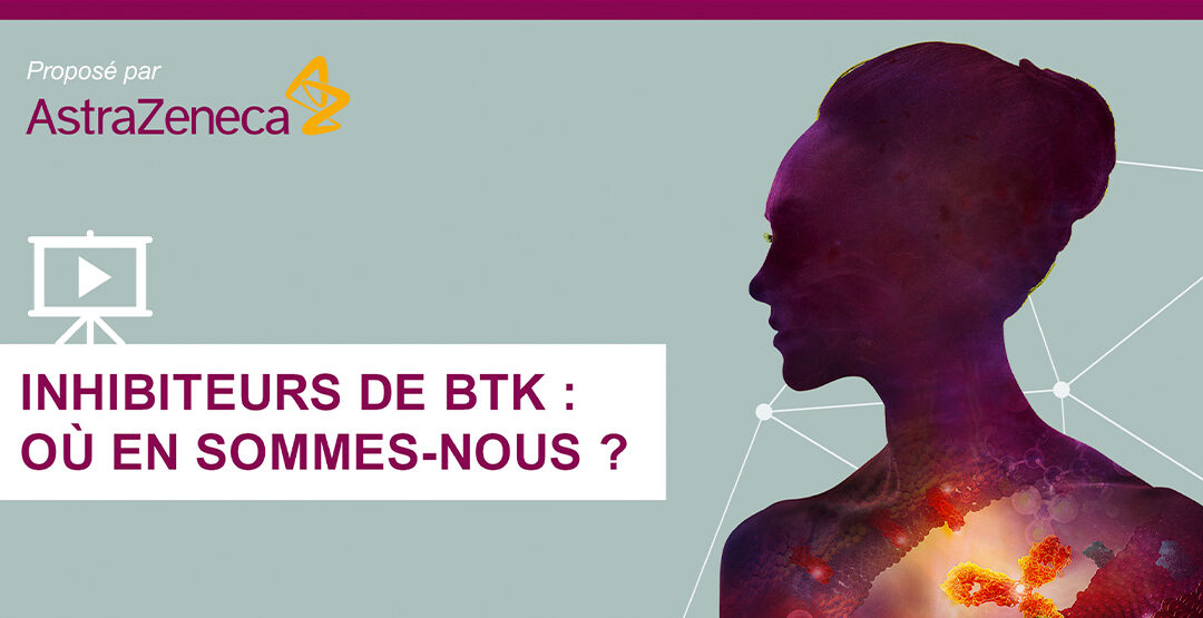 Weblive sur les inhibiteurs de BTK